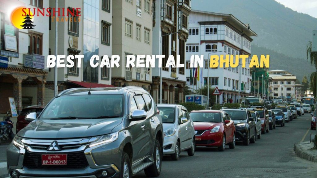 Best Car Rental in Bhutan