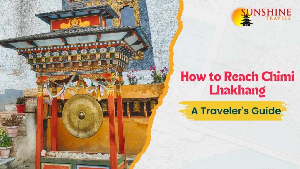 How to Reach Chimi Lhakhang A Traveler's Guide