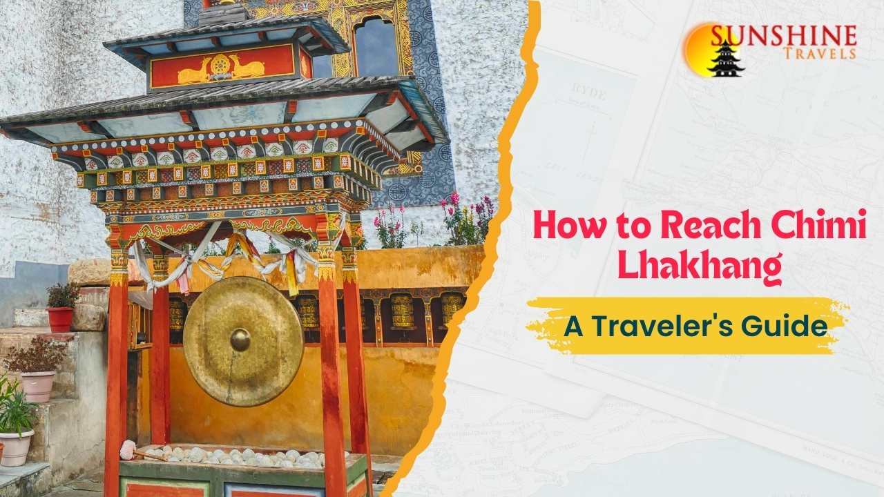 How to Reach Chimi Lhakhang: A Traveler’s Guide