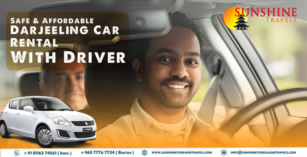 Safe & Affordable Darjeeling Car Rental with Driver - Sun shine