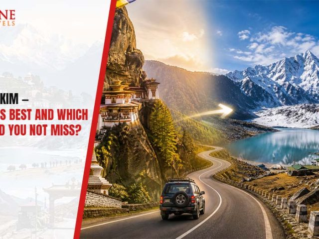 Bhutan to Sikkim -Which Route is Best and Which Places Should You Not Miss?