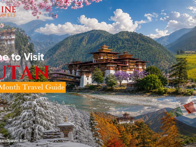 Best Time to Visit Bhutan: Month-by-Month Travel Guide